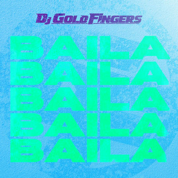 DJ Goldfingers - Baila