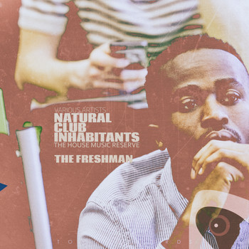 Various Artists - Natural Club Inhabitants - The Freshman