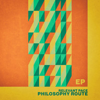 Philosophy Route - Relevant Pace - EP