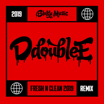 D Double E - Fresh N Clean (Silence the Critics) [2019 Remix]