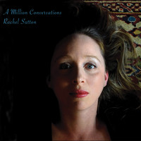 Rachel Sutton - A Million Conversations