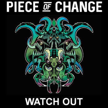 Piece of Change - Watch Out