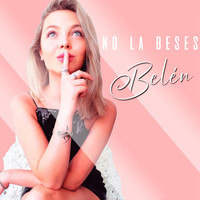 Belén - No la Beses