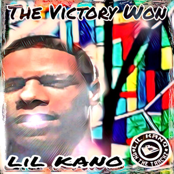 Lil Kano - The Victory Won