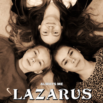 Lazarus - Always Me