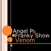 Angel P, Franky Show - Venom