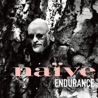 Naïve - Endurance