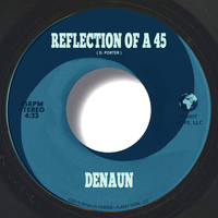 dEnAuN - Reflection Of A 45 (Explicit)