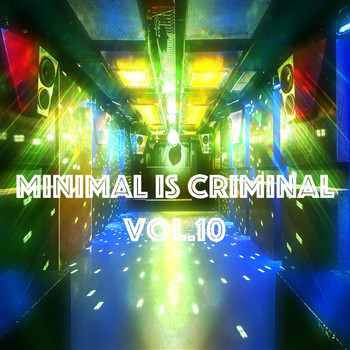 Various Artists - Minimal is Criminal, Vol.10 (BEST SELECTION OF MINIMAL CLUB TRACKS)