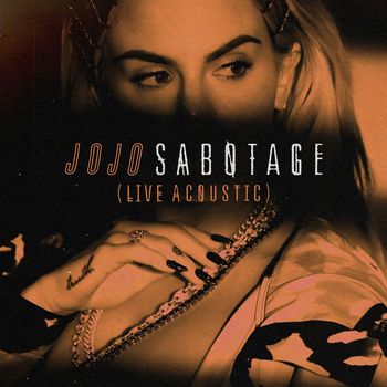 JoJo - Sabotage (LIVE Acoustic)