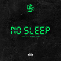 Flip Major - No Sleep (Explicit)