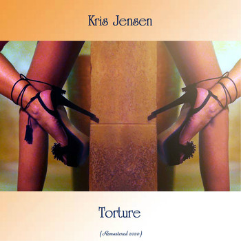 Kris Jensen - Torture (Remastered 2020)