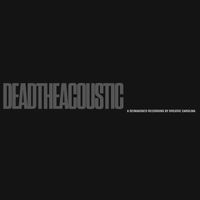 Breathe Carolina - DEADTHEACOUSTIC (Explicit)