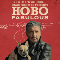 Craig Ferguson - Craig Ferguson Presents: Hobo Fabulous (Explicit)