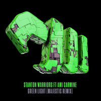 stanton warriors - Green Light (Majestic Remix)