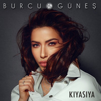 Burcu Güneş - Kıyasıya