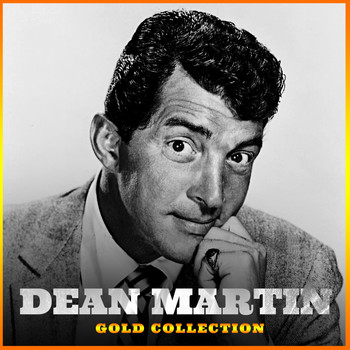 Dean Martin - Gold Collection: Dean Martin