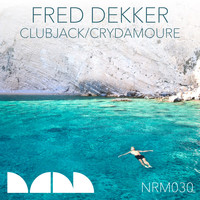 Fred Dekker - Clubjack / Crydamoure