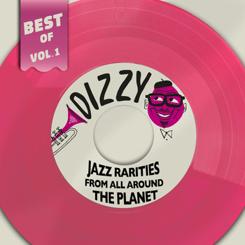 Various  Artists - Best Of Dizzy Records, Vol. 1 - Jazz Rarities From All Around The Planet