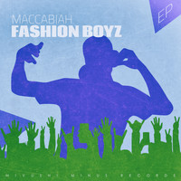 Fashion Boyz - Maccabiah - EP