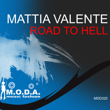 Mattia Valente - Road to Hell