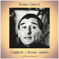 Renato Rascel - Guaglione / Suonne sunnate (All Tracks Remastered)