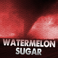 KPH / - Watermelon Sugar