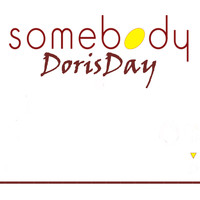 Dorisday - Somebody