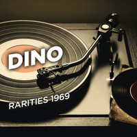 Dino - Rarities 1969
