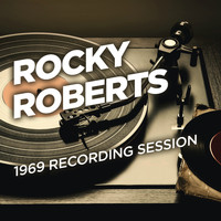Rocky Roberts - 1969 Recording Session