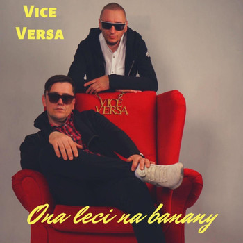 Vice Versa - Ona Leci Na Banany