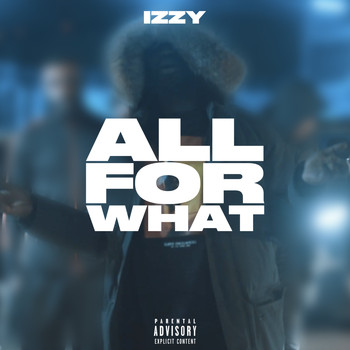IZZY / - All For What