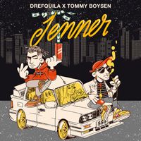 DrefQuila - Jenner (feat. Tommy Boysen)