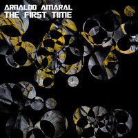Arnaldo Amaral / - The First Time