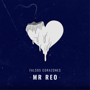 MR REO / - Falsos Corazones