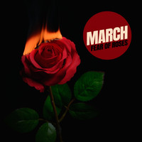 March - Fear of Roses