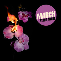 March - Start Again