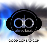 Altered Beats - Good Cop Bad Cop
