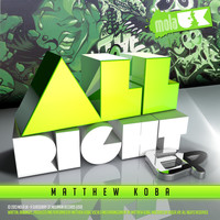 Matthew Koba - All Right - EP