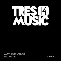 Aday Hernandez - HEY HEY EP