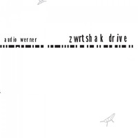 Audio Werner - Zwrtshak Drive