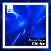 Roman Gostev - Choice