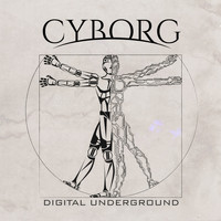 Cyborg - Digital Underground