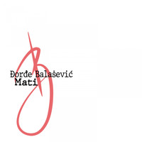 Đorđe Balašević - Mati