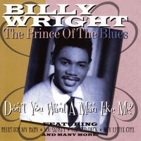 Billy Wright - Do You Want A Man Like Me?