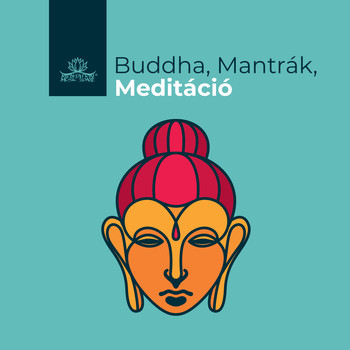 Meditation Music Zone - Buddha, Mantrák, Meditáció: A Legjobb Nyugtató Zene
