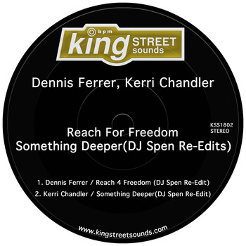 Dennis Ferrer & Kerri Chandler - Reach 4 Freedom / Something Deeper (DJ Spen Re-Edits)