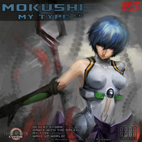 Mokushi - My Type (Dubstep)