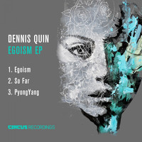 Dennis Quin - Egoism EP