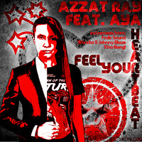 Azzat Ray - Feel Your Heartbeat (Explicit)